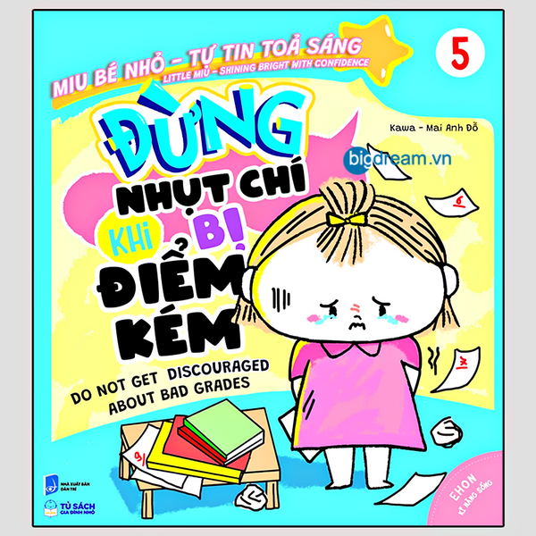 Ehon Song Ngữ Miu Bé Nhỏ Tự Tin Tỏa Sáng - Đừng Nhụt Chí Khi Bị Điểm Kém - Miu Miu Tự Lập Ehon Kỹ Năng Sống