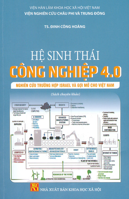 Hệ Sinh Thái Công Nghiệp 4.0 - Nghiên Cứu Trường Hợp Israel Và Gợi Mở Cho Việt Nam (Sách Chuyên Khảo)