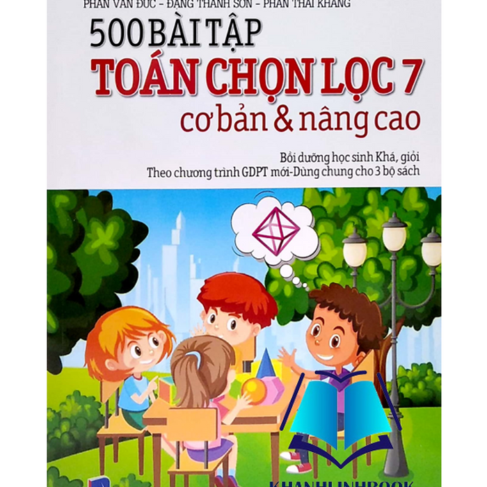 Sách - 500 Bài Tập Toán Chọn Lọc 7 Cơ Bản Và Nâng Cao
