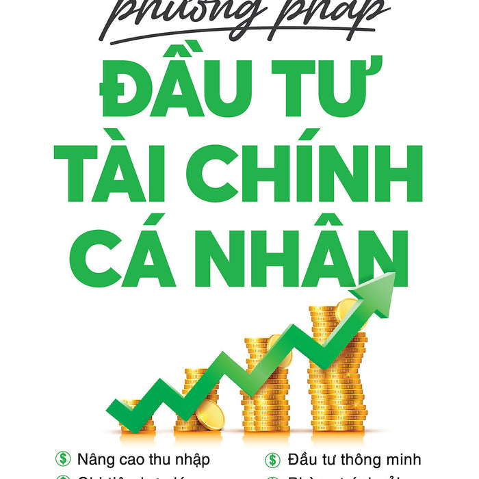 Phương Pháp Đầu Tư Tài Chính Cá Nhân