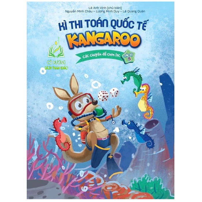 Sách - Kì Thi Toán Quốc Tế Kangaroo - Các Chuyên Đề Chọn Lọc - Cấp Độ 5 (Ha)