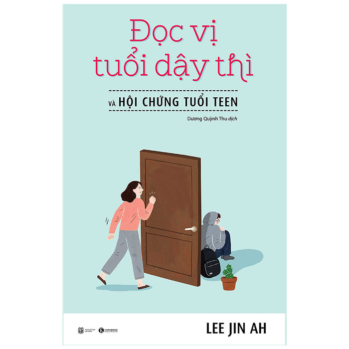 Đọc Vị Tuổi Dậy Thì Và Hội Chứng Tuổi Teen