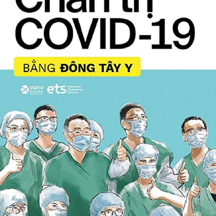 Chẩn Trị Covid-19 Bằng Đông Tây Y