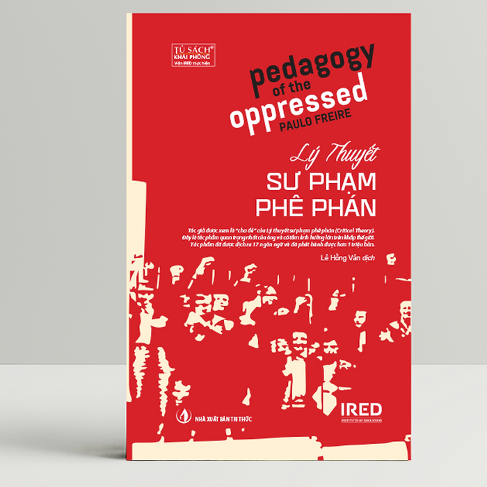 Lý Thuyết Sư Phạm Phê Phán (Pedagogy Of The Oppressed)