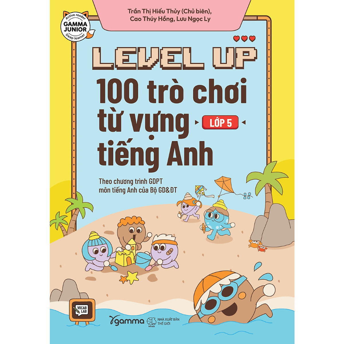 Trạm Đọc | Level Up Lớp 5 : 100 Trò Chơi Từ Vựng Tiếng Anh