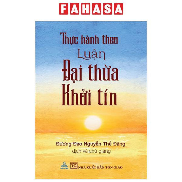 Thực Hành Theo Luận Đại Thừa Khởi Tín