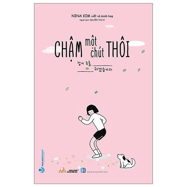 Chậm Một Chút Thôi (Tái Bản 2023)