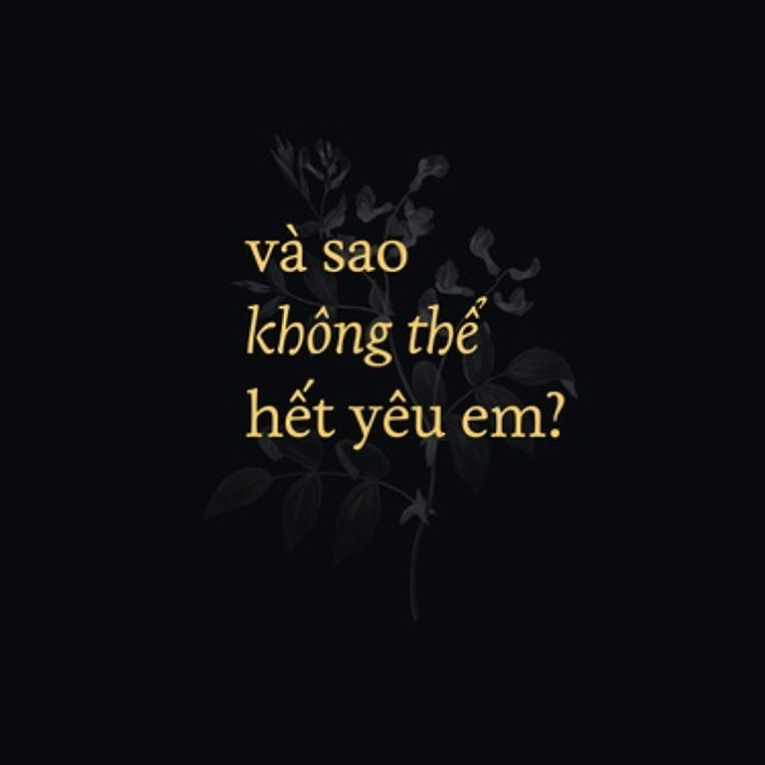 Và Sao Không Thể Hết Yêu Em?- Thương 2- Thìa Đầy Thơ_Sky