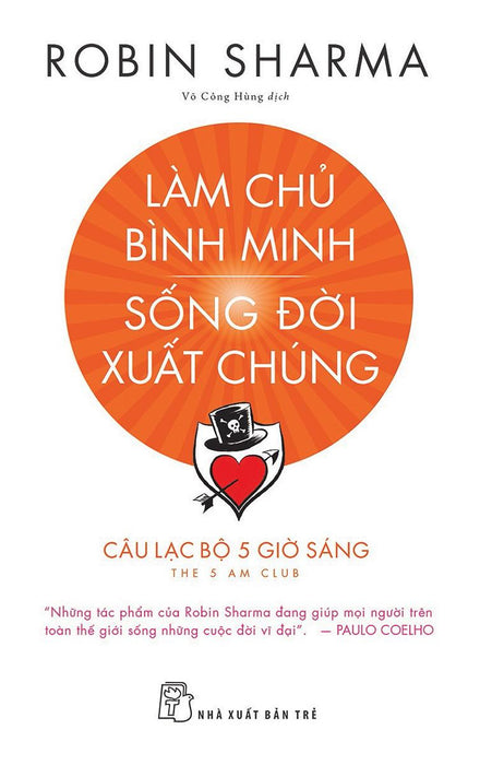 Làm Chủ Bình Minh - Sống Đời Xuất Chúng