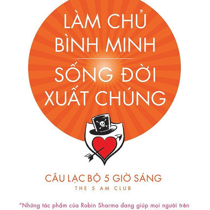 Làm Chủ Bình Minh - Sống Đời Xuất Chúng