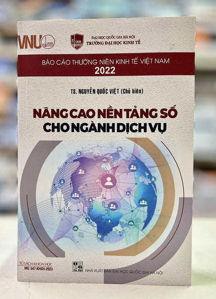 Sách - Báo Cáo Thường Niên Kinh Tế Việt Nam 2022 - Nâng Cao Nền Tảng Số Cho Ngành Dịch Vụ