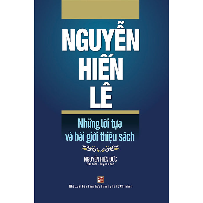 Nguyễn Hiến Lê - Những Lời Tựa Và Bài Giới Thiệu