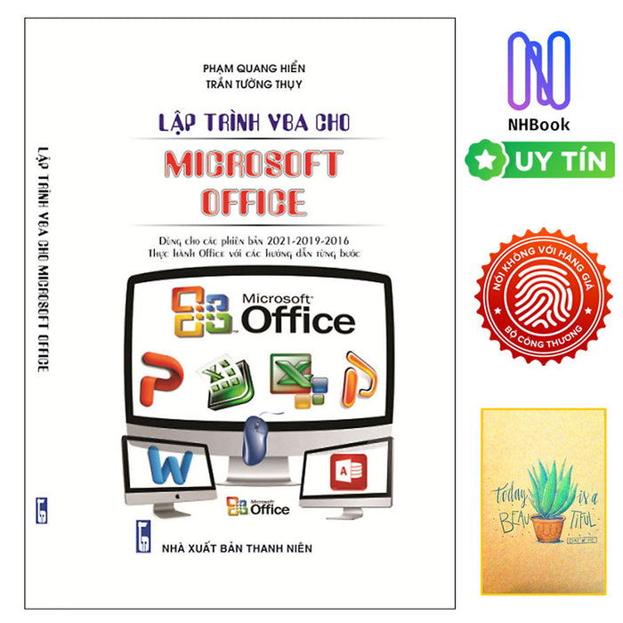 Lập Trình Vba Cho Microsoft Office - Dành Cho Các Phiên Bản 2021 -2019 - 2016 Thực Hành Office Với Các Hướng Dẫn Từng Bước ( Tặng Kèm Sổ Tay)