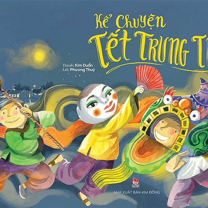 Kim Đồng - Kể Chuyện Tết Trung Thu