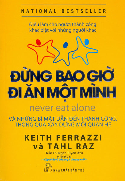 Đừng Bao Giờ Đi Ăn Một Mình (Bản In Năm 2022)