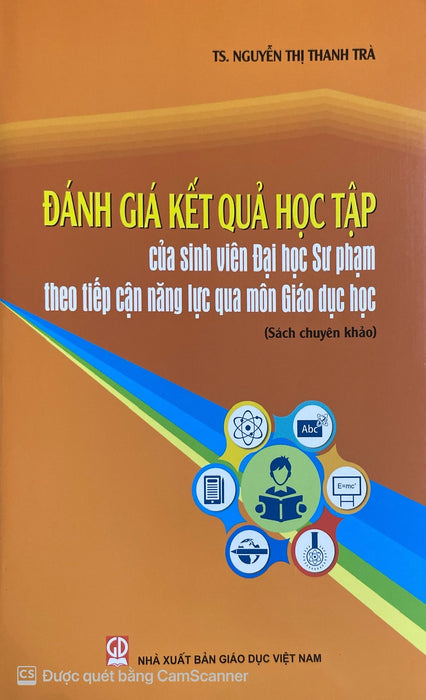 Đánh Giá Kết Quả Học Tập Của Sinh Viên Đại Học Sư Phạm Theo Tiếp Cận Năng Lực Qua Môn Giáo Dục Học