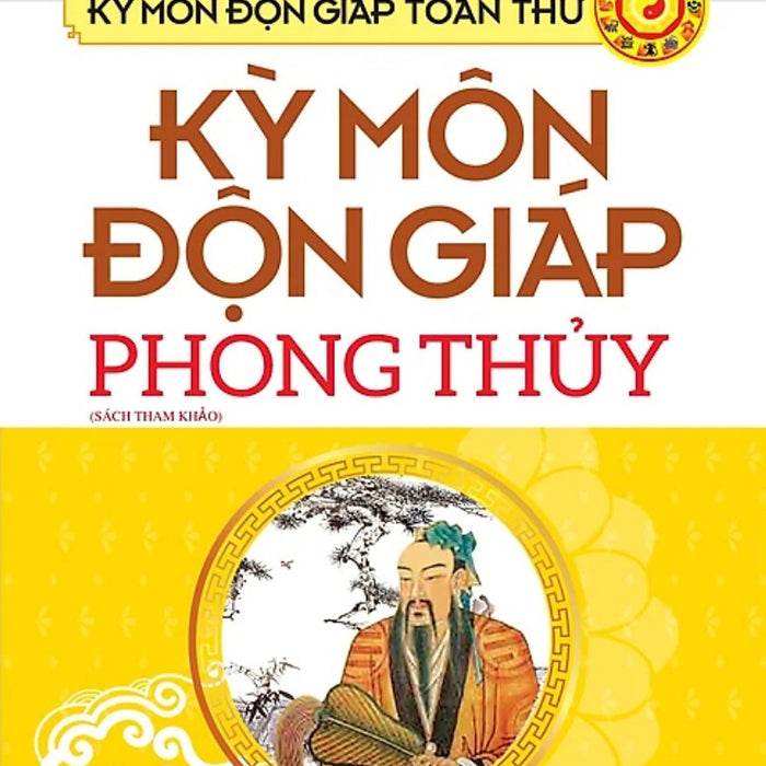 Kỳ Môn Độn Giáp Toàn Thư - Kỳ Môn Độn Giáp Phong Thủy - Quyển 4 _Qb