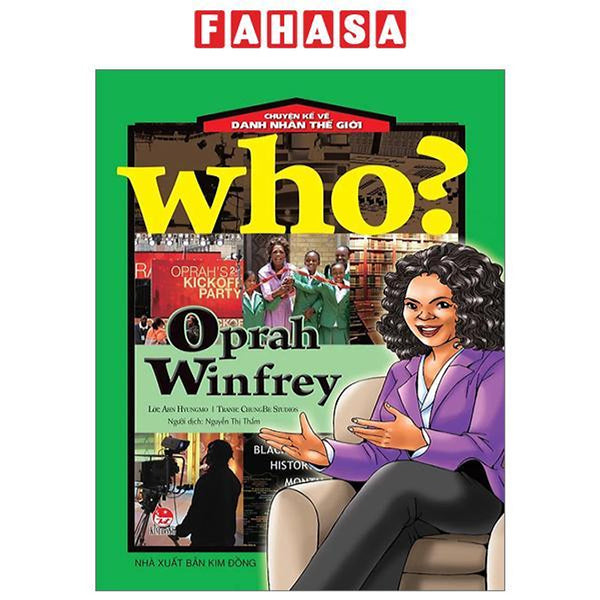 Who? Chuyện Kể Về Danh Nhân Thế Giới - Oprah Winfrey (Tái Bản 2023)