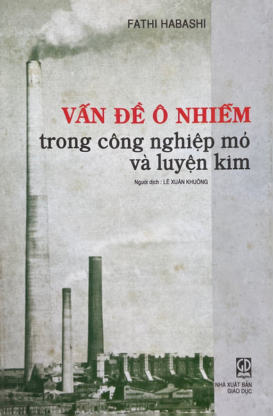 Vấn Đề Ô Nhiễm Trong Công Nghiệp Mỏ Và Luyện Kim