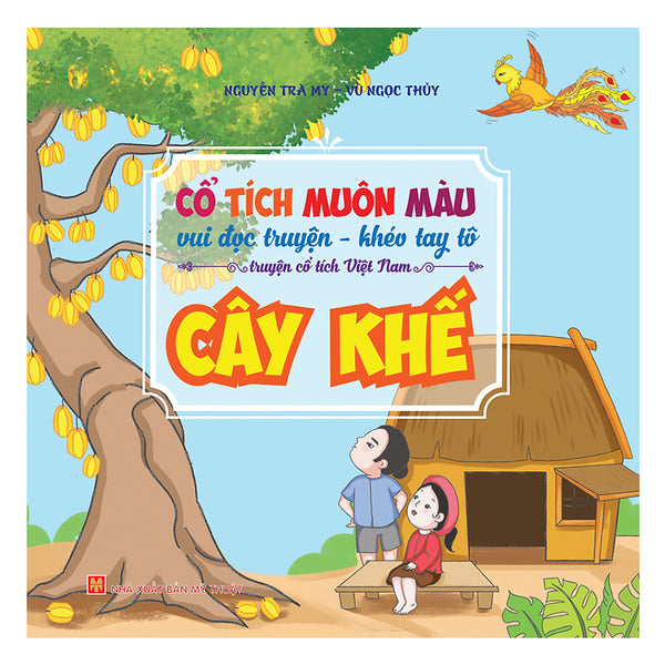 Cổ Tích Muôn Màu - Cây Khế