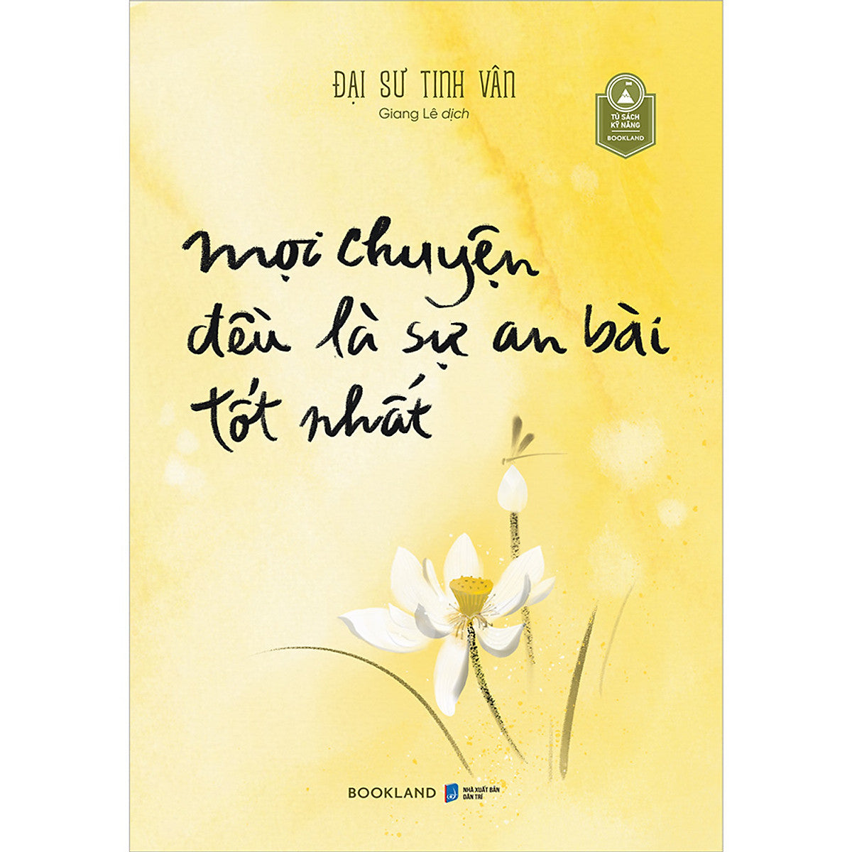 Mọi Chuyện Đều Là Sự An Bài Tốt Nhất