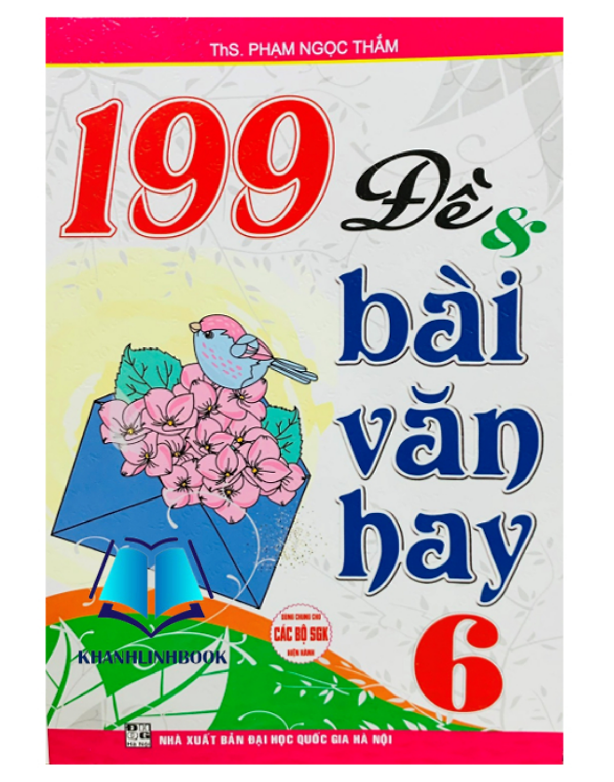 Sách - 199 Đề & Bài Văn Hay 6