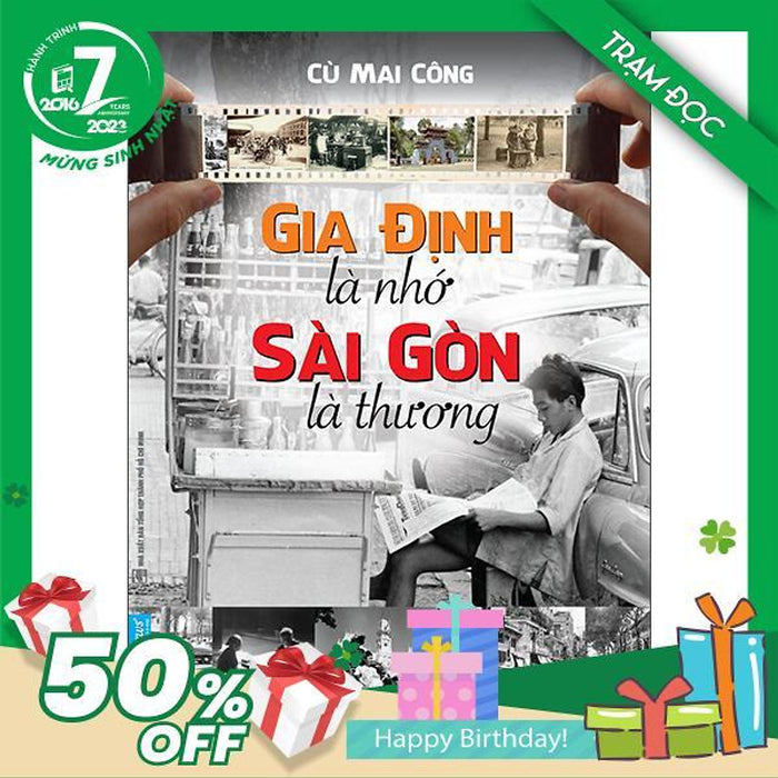 Trạm Đọc Official | Gia Định Là Nhớ Sài Gòn Là Thương