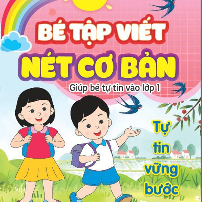 Bé Tập Viết Nét Cơ Bản - Ndbooks