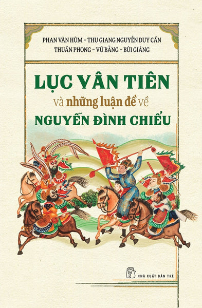 Lục Vân Tiên Và Những Luận Đề Về Nguyễn Đình Chiểu