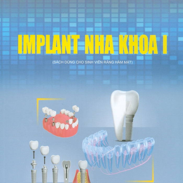 Implant Nha Khoa I - Sách Mới 2021