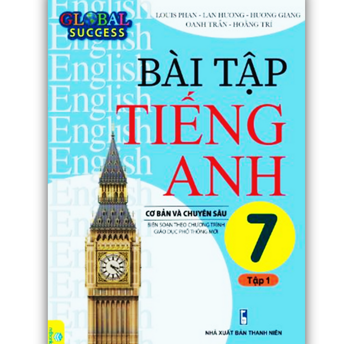 Sách - Bài Tập Tiếng Anh 7 Tập 1 Cơ Bản Và Chuyên Sâu (Biên Soạn Theo Chương Trình Gdpt Mới Global Success)