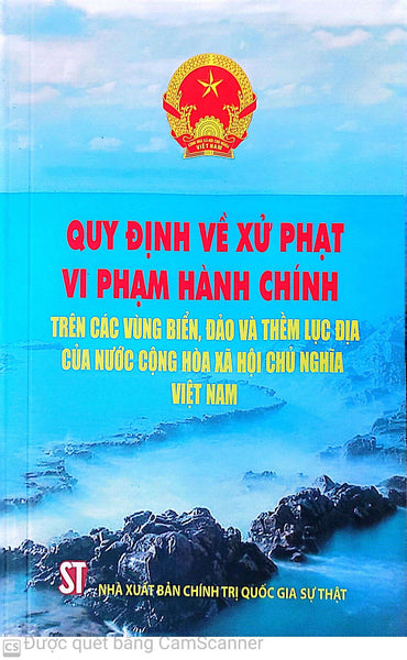 Quy Định Về Xử Phạt Vi Phạm Hành Chính Trên Các Vùng Biển, Đảo Và Thềm Lục Địa Của Nước Cộng Hòa Xã Hội Chủ Nghĩa Việt Nam