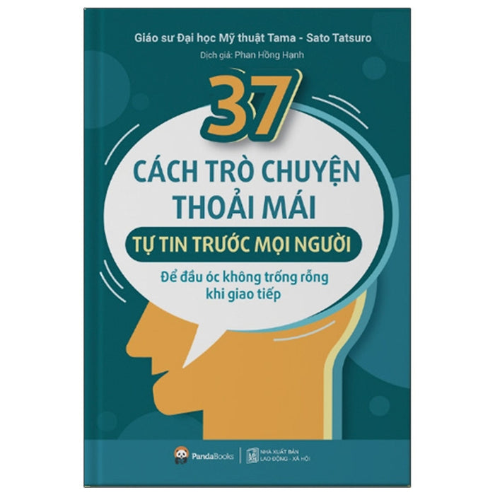 37 Cách Trò Chuyện Thoải Mái, Tự Tin Trước Mọi Người