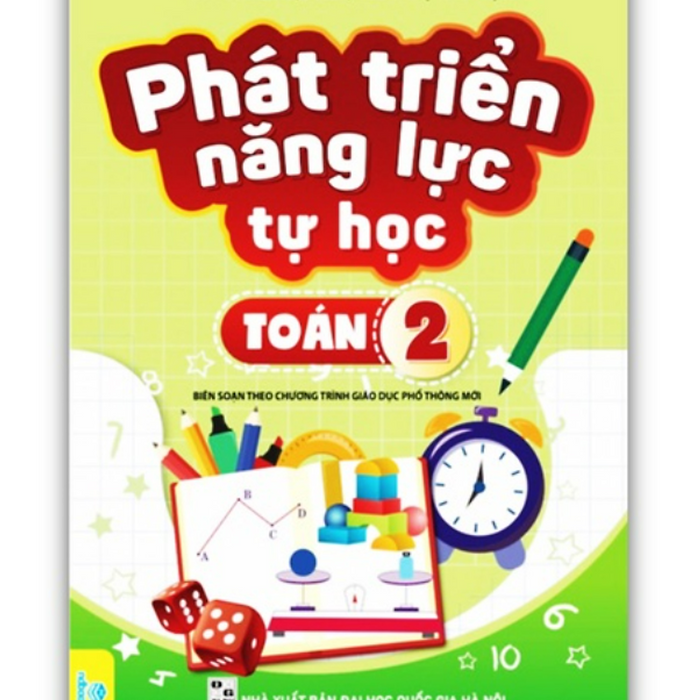 Sách - Phát Triển Năng Lực Tự Học Toán 2 ( Biên Soạn Theo Chương Trình Gdpt Mới )