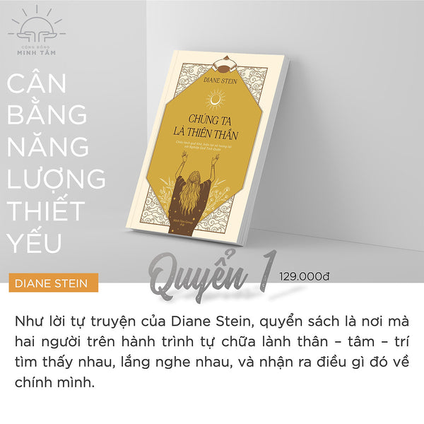 Tủ Sách Chữa Lành - Chúng Ta Là Thiên Thần - Chữa Lành Quá Khứ, Hiện Tại, Tương Lai Cùng Với Nghiệp Quả Tinh Quân