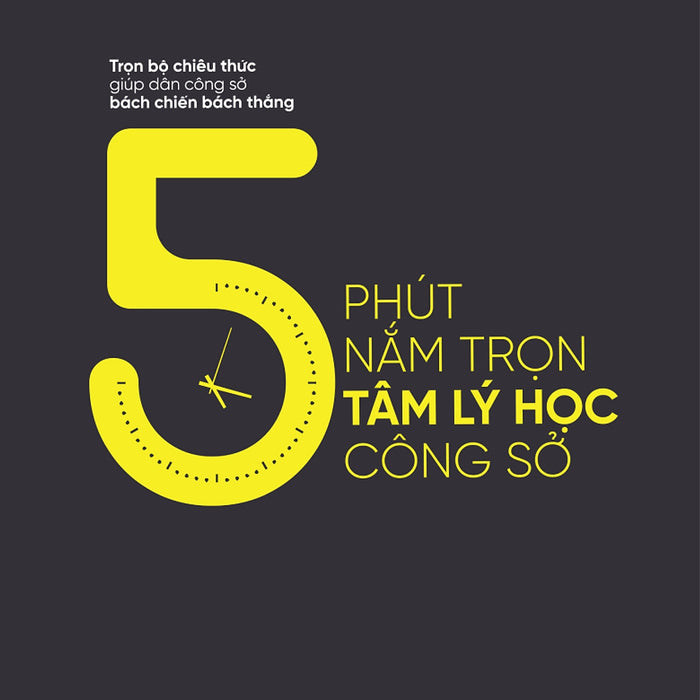 5 Phút Nắm Trọn Tâm Lý Học Công Sở