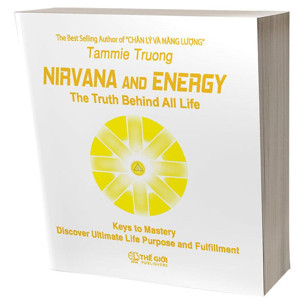 Nirvana And Energy - The Truth Behind All Life (Bản Tiếng Anh "Chân Lý Và Năng Lượng")