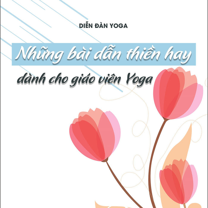 Diễn Đàn Yoga: Những Bài Dẫn Thiền Hay Dành Cho Giáo Viên Yoga