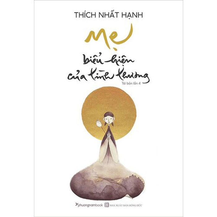 Mẹ Biểu Hiện Của Tình Thương (Thích Nhất Hạnh)