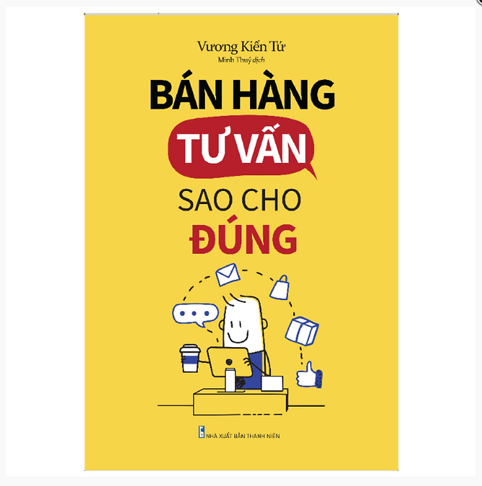 Sách: Bán Hàng Tư Vấn Sao Cho Đúng