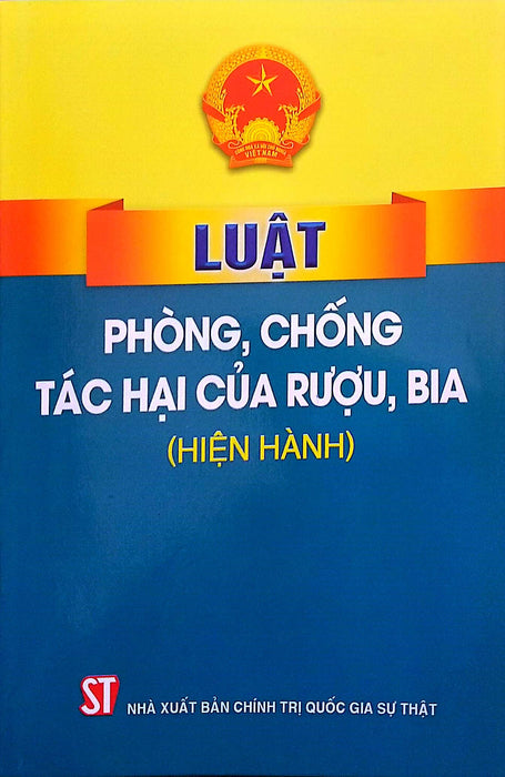 Luật Phòng, Chống Tác Hại Của Rượu Bia (Hiện Hành)