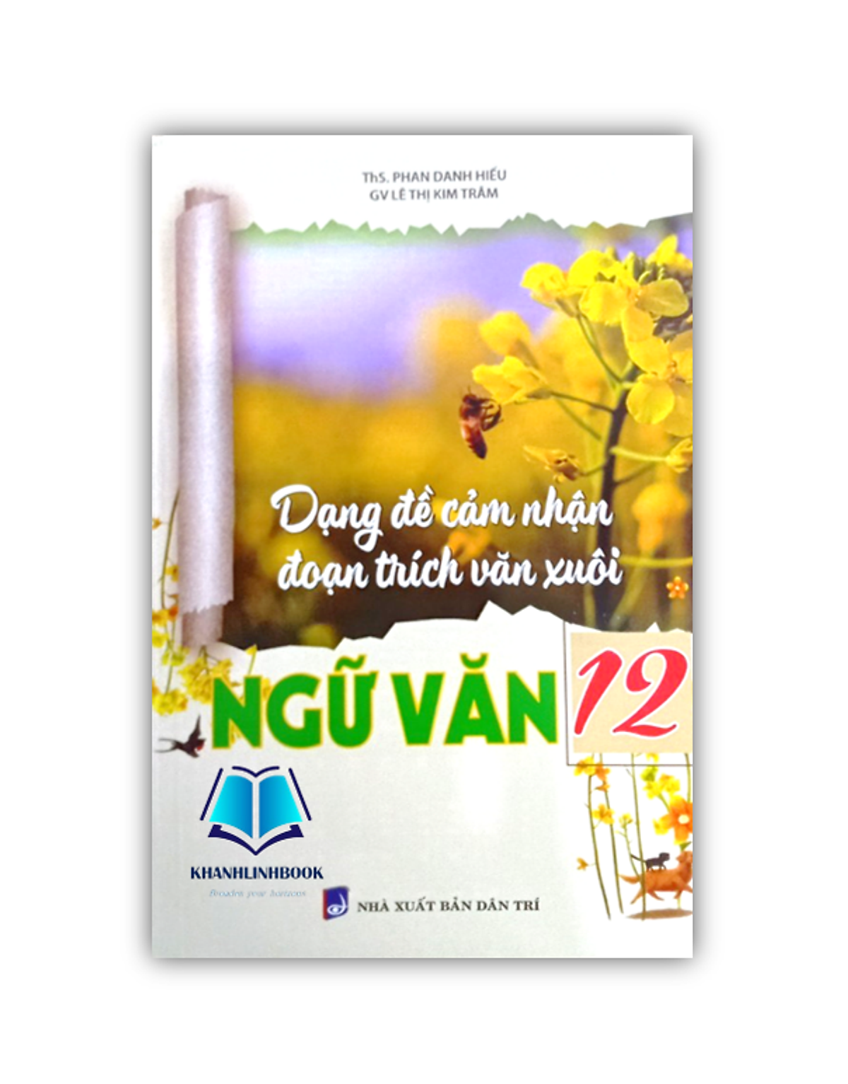 Sách - Dạng Đề Cảm Nhận Đoạn Trích Văn Xuôi Ngữ Văn 12