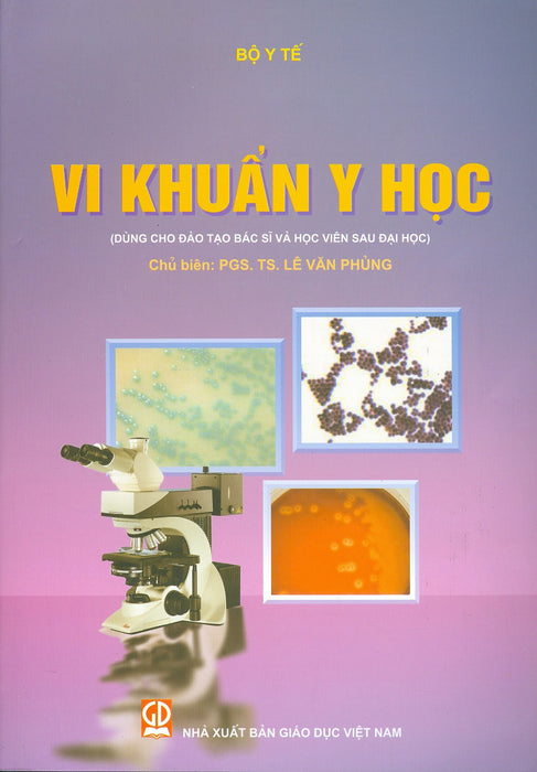 Vi Khuẩn Y Học (Dùng Cho Đào Tạo Bác Sĩ Và Học Viên Sau Đại Học)