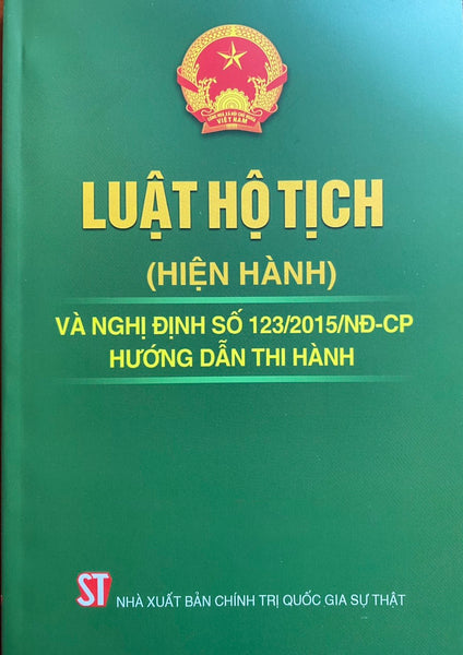 Luật Hộ Tịch  ( Hiện Hành ) Và Nghị Định Số 123/2015/Nđ-Cp Hướng Dẫn Thi Hành