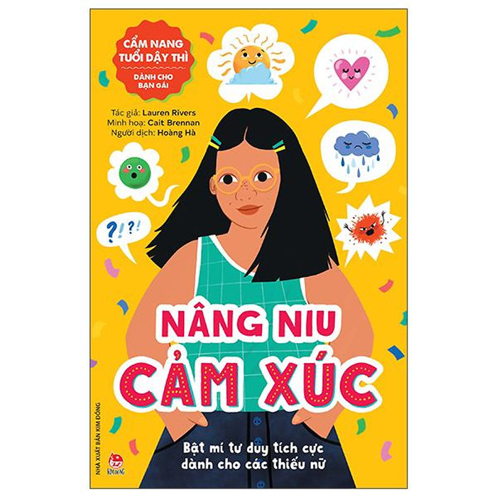 Cẩm Nang Tuổi Dậy Thì: Nâng Niu Cảm Xúc - Dành Cho Bạn Gái