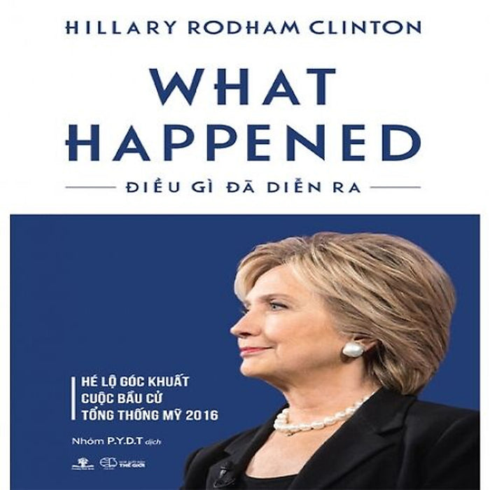 What Happened - Điều Gì Đã Diễn Ra