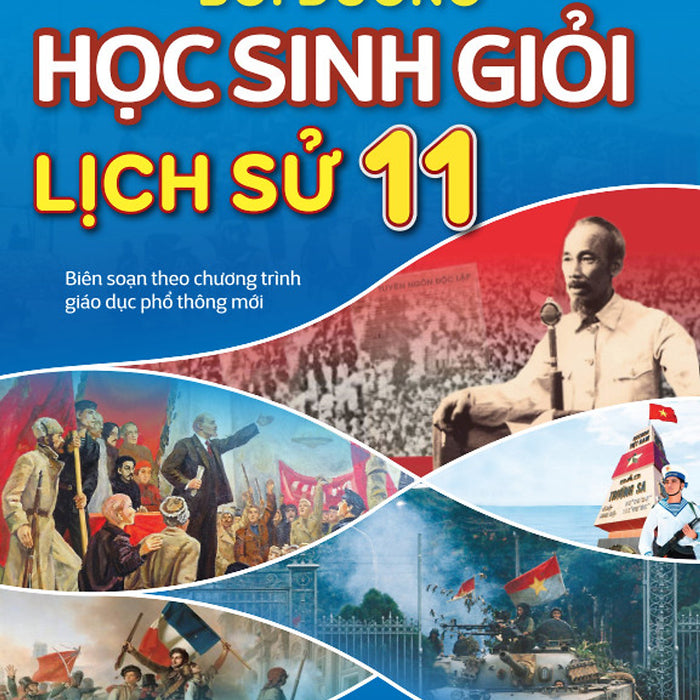 Sách - Bồi Dưỡng Học Sinh Giỏi Lịch Sử 11 - Biên Soạn Theo Chương Trình Gdpt Mới - Ndbooks