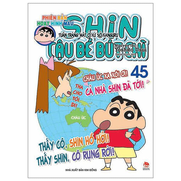 Shin - Cậu Bé Bút Chì - Phiên Bản Hoạt Hình Màu - Tập 45: Tuần Trăng Mật Ở Xứ Sở Kanguru (Tái Bản 2023)