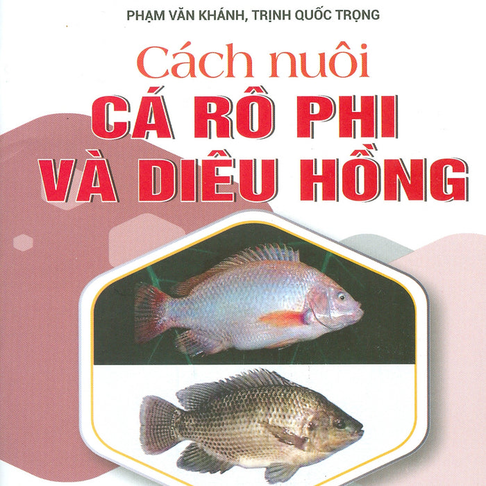 Cách Nuôi Cá Rô Phi Và Diêu Hồng