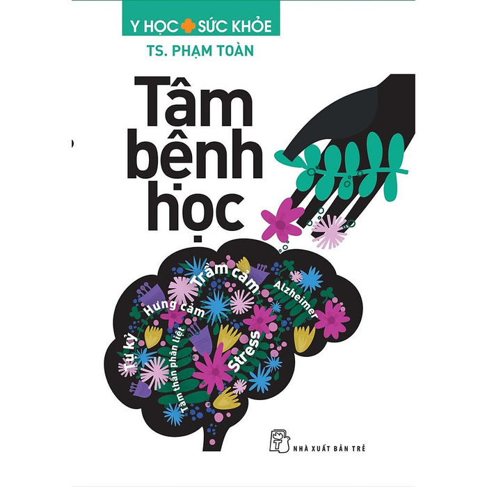 Sách-Tâm Bệnh Học (Y Học Sức Khỏe, Nxb Trẻ)